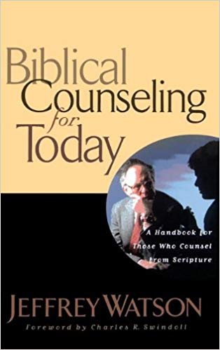 Biblical Counseling For Today HB - Jeffrey Watson